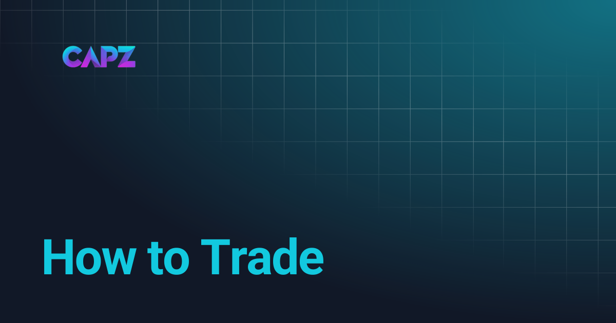 How to Trade | Capz